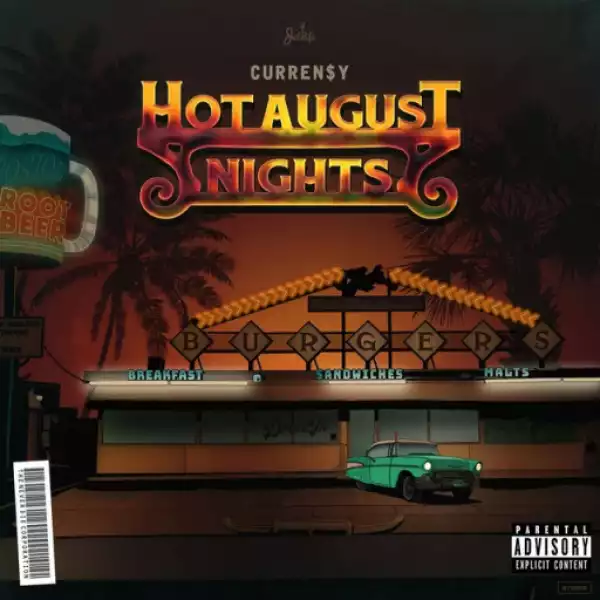 Hot August Nights BY Curren$y
